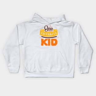 One thankful kid Kids Hoodie